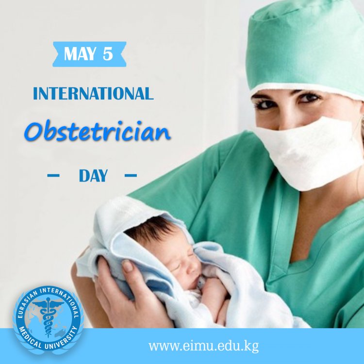 EIMU extend sincerely greetings with the International Day of Obstetrician!